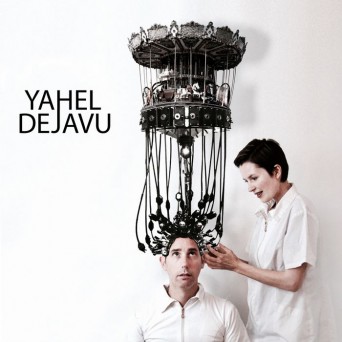 Yahel – Deja Vu
