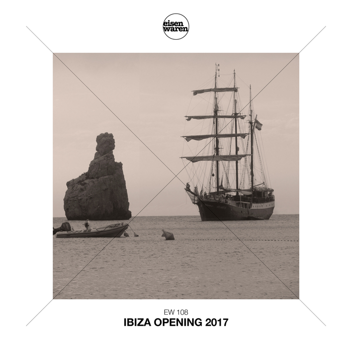 Eisenwaren: Ibiza Opening 2017