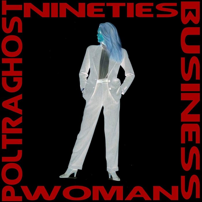 Poltraghost – Nineties Business Woman