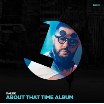 Malikk – About That Time Album