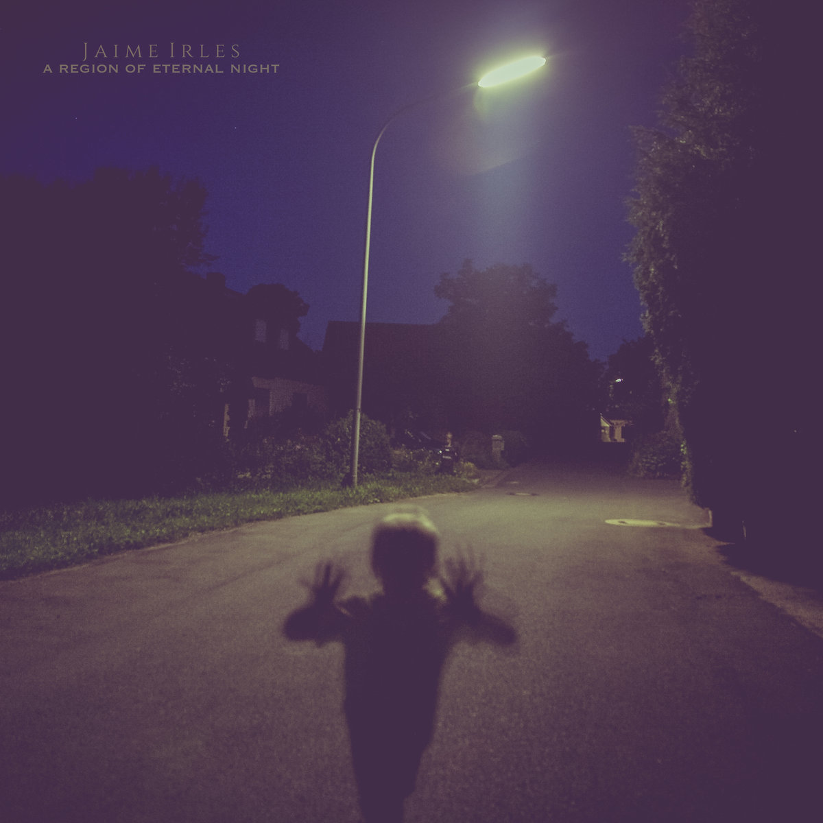 Jaime Irles – A Region Of Eternal Night