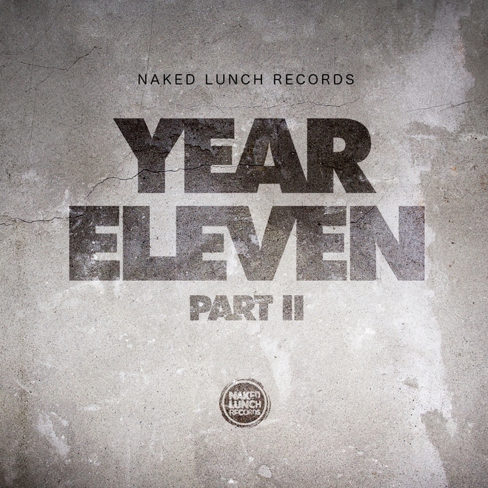 Naked Lunch Records – Year 11 – Part II