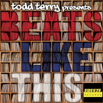 Todd Terry – Beats Like This
