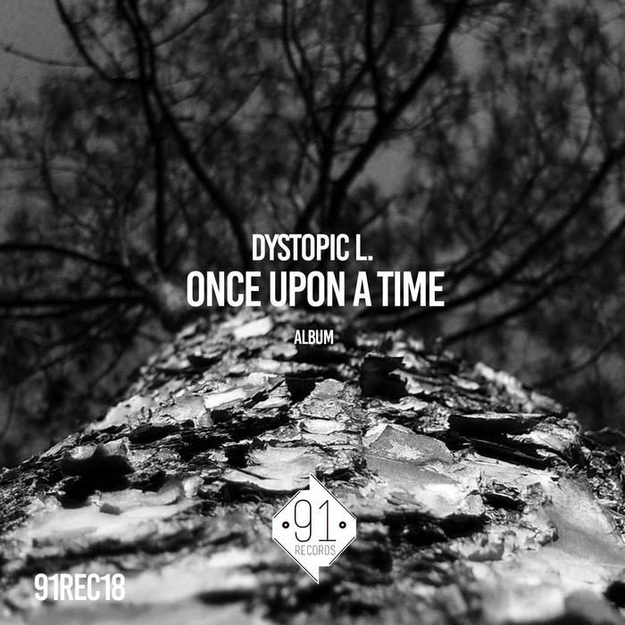 Dystopic L. – Once Upon A Time