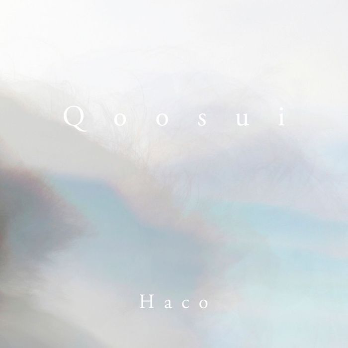 Haco – Qoosui