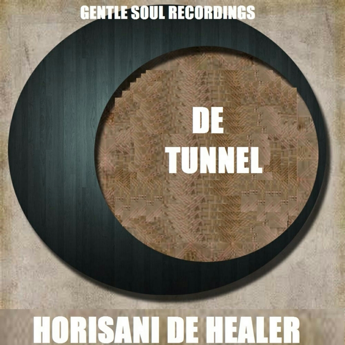 Horisani De Healer – De Tunnel