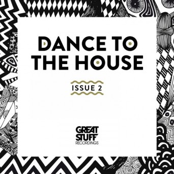 Dance to the House Issue 2