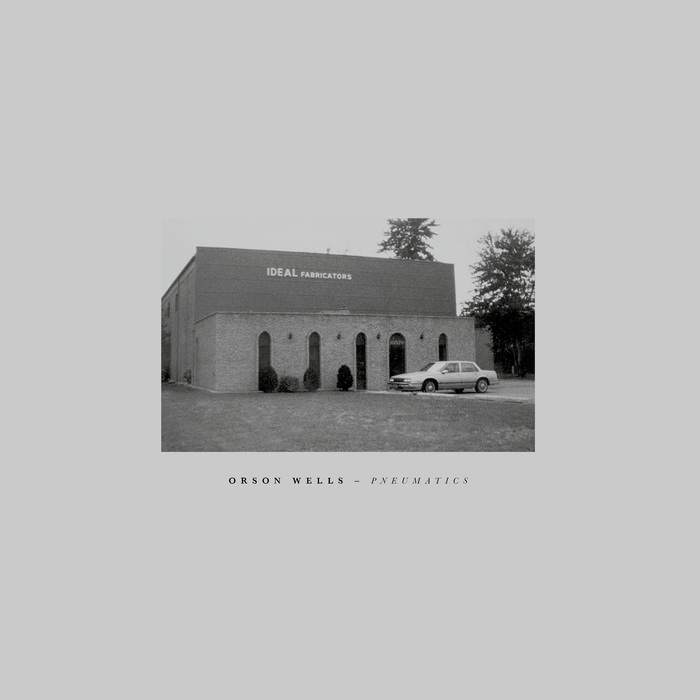 Orson Wells – Pneumatics