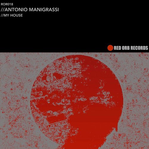 Antonio Manigrassi – My House