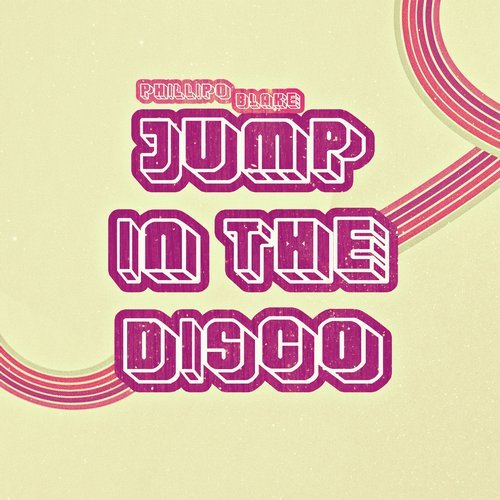 Phillipo Blake – Jump in the Disco