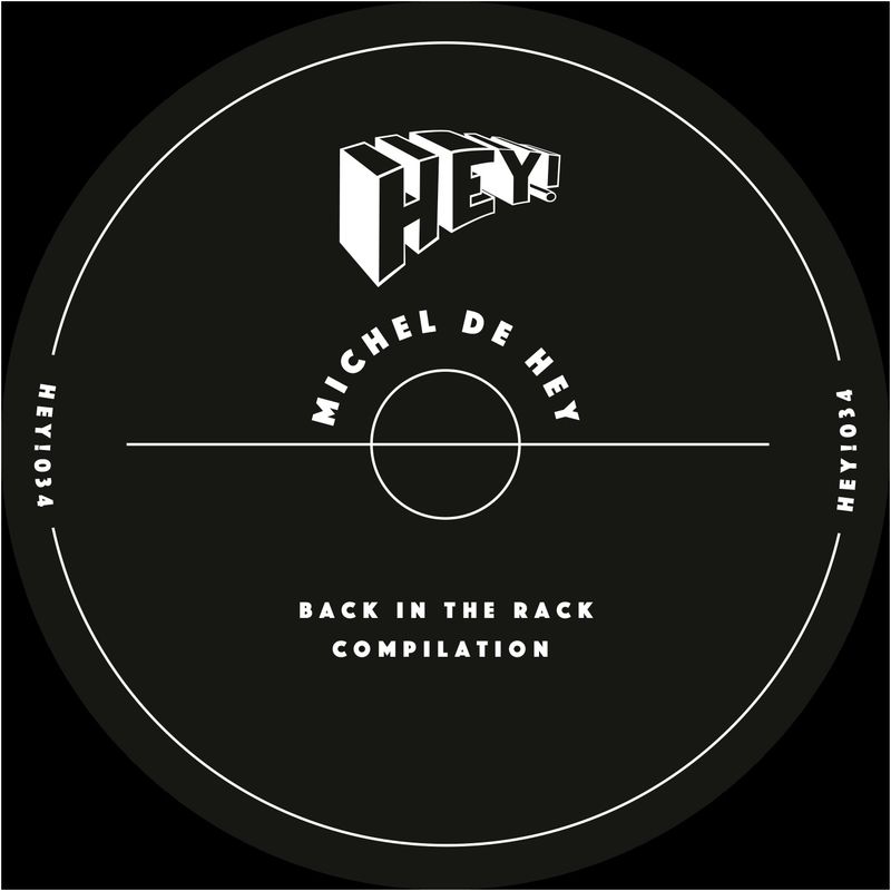Michel De Hey – Back In The Rack Compilation