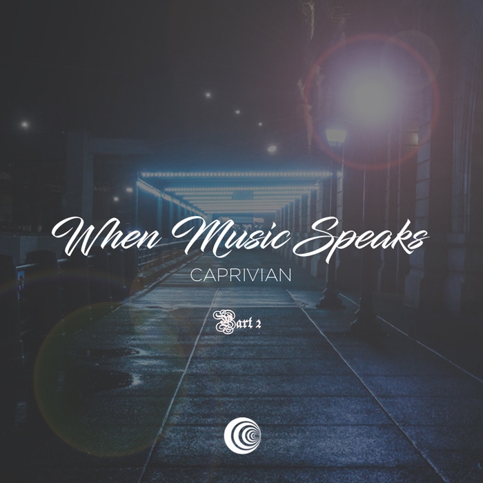 Caprivian – When Music Speaks Part 2