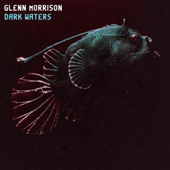 Glenn Morrison – Dark Waters: Artist Album
