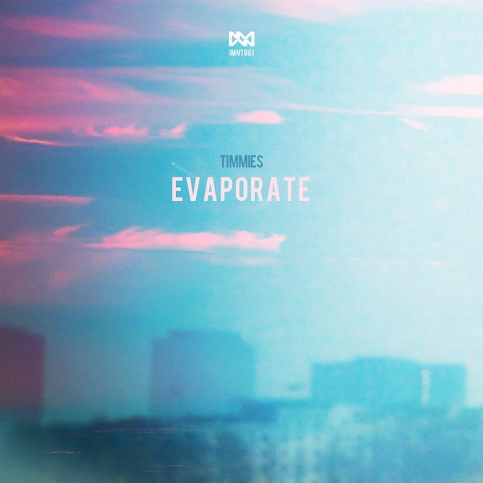 Timmies – Evaporate
