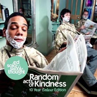 Ed Solo & Skool Of Thought – Random Acts Of Kindness (10 Year Deluxe Edition)