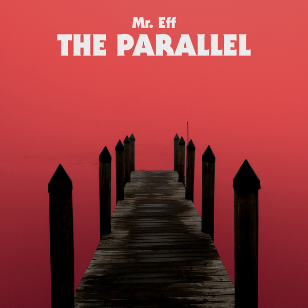 Mr. Eff – The Parallel