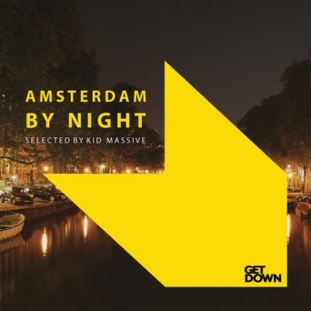 Kid Massive – Amsterdam By Night