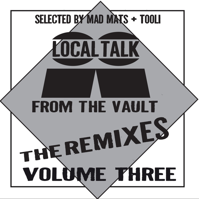 Local Talk From The Vault The Remixes Vol 3