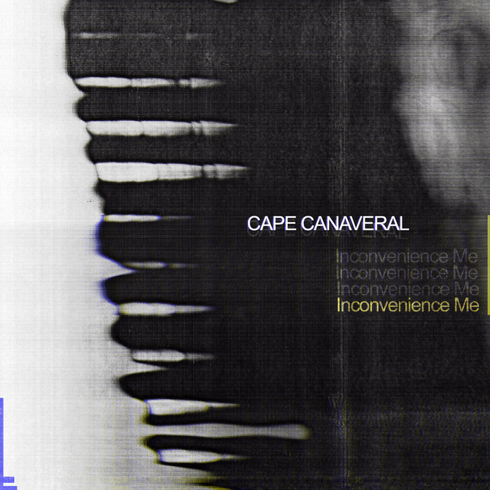 Cape Canaveral – Inconvenience Me