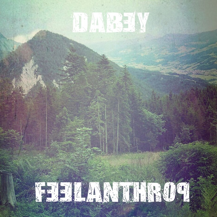 Dabey – Feelanthrop