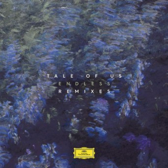 Tale Of Us – Endless (Remixes)