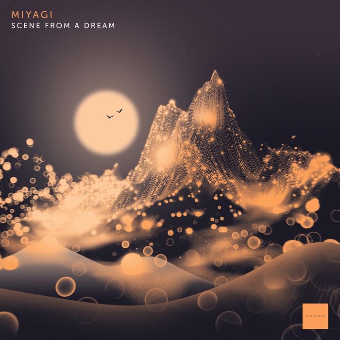 Miyagi – Scene from a Dream