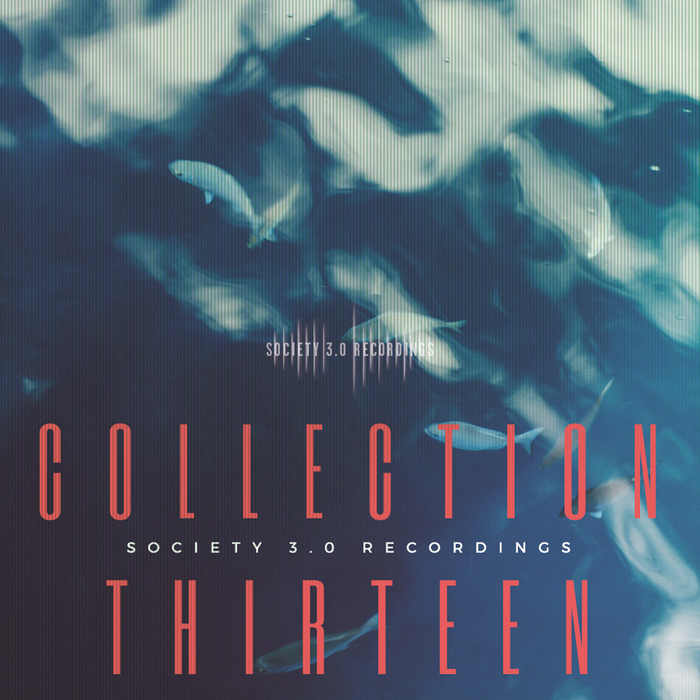 Society 3.0 Recordings (Collection Thirteen)