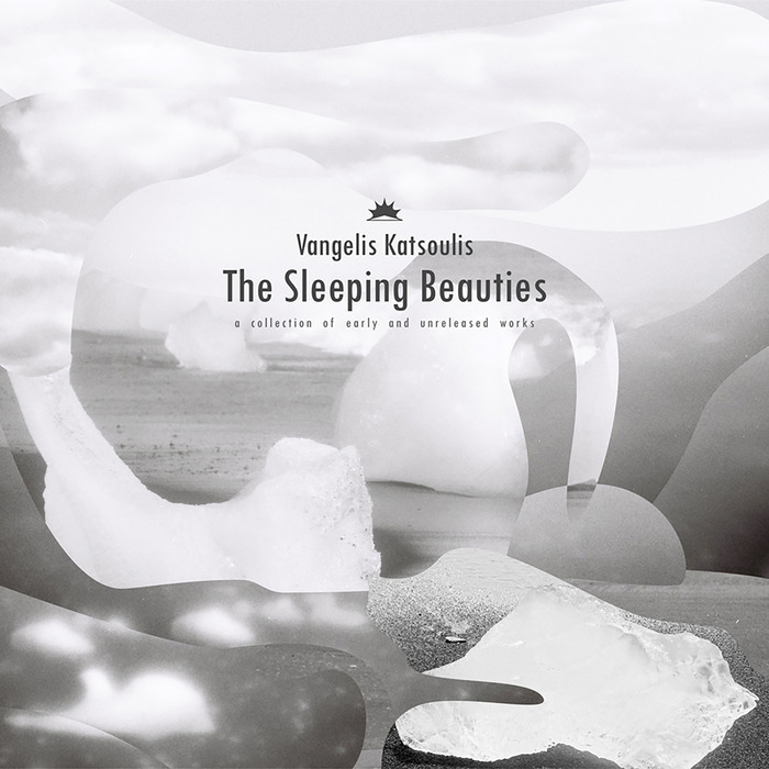 Vangelis Katsoulis – The Sleeping Beauties: A Collection of Early and Unreleased Works