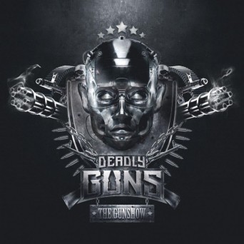 Deadly Guns – The Gunshow