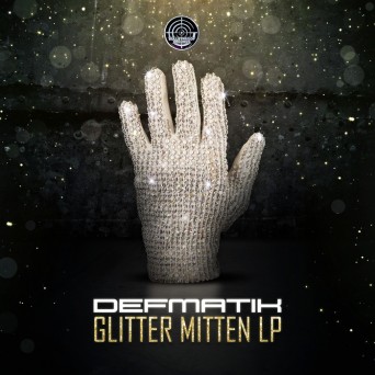 Defmatik – Glitter Mitten LP