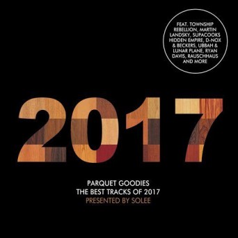 Parquet Goodies 2017 – Pres. By Solee