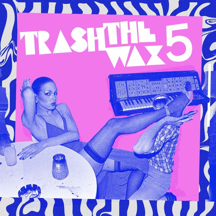 Trash The Wax Vol 5