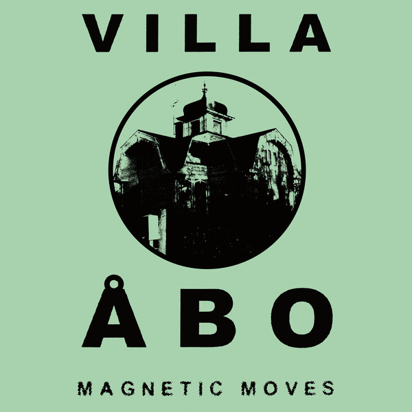 Villa Åbo – Magnetic Moves