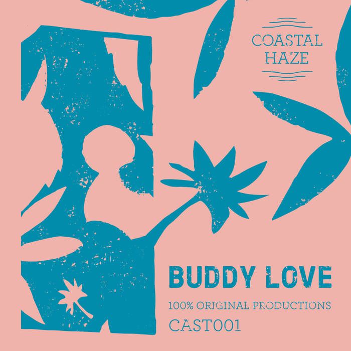 Buddy Love – Coastal Cast ~100% Original Productions