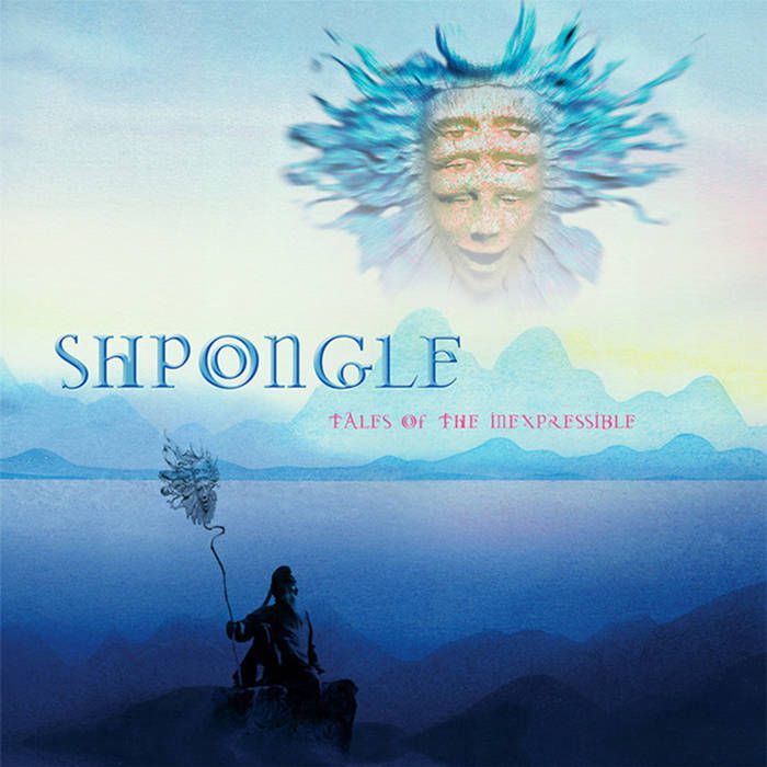 Shpongle – Tales of the Inexpressible (Remastered)