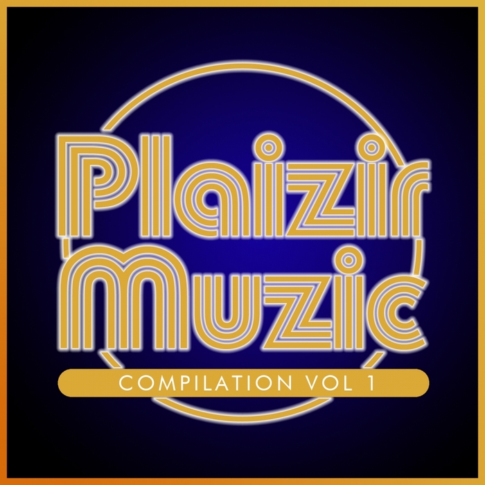 Plaizir Muzic Compilation, Vol. 1