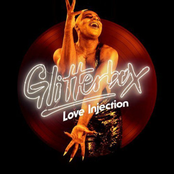 Glitterbox – Love Injection