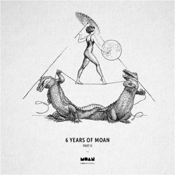 6 Years Of Moan Part 2
