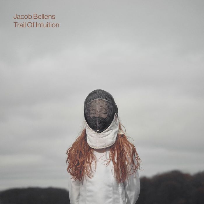 Jacob Bellens – Trail of Intuition