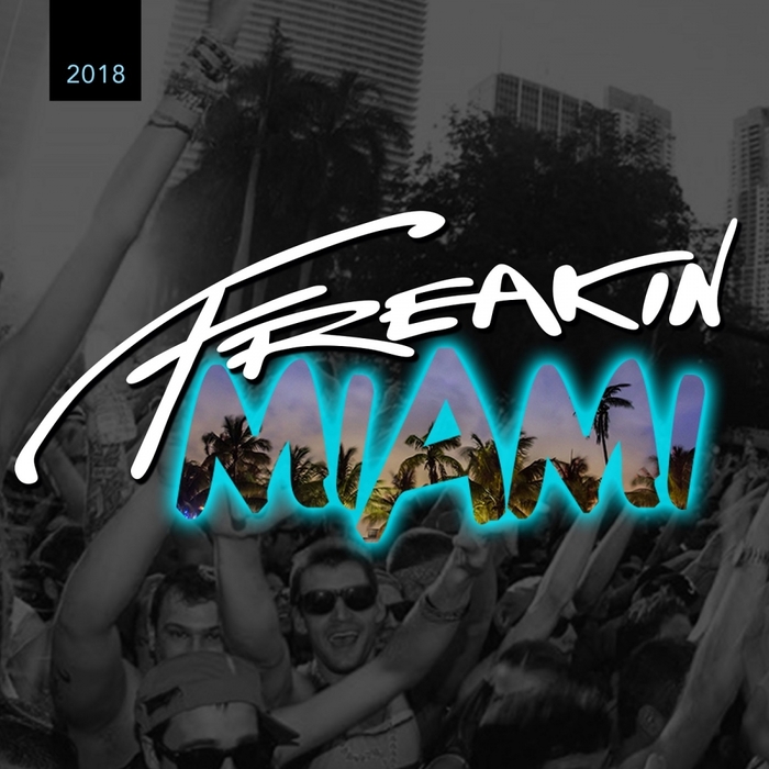 House Of Virus – FREAKIN MIAMI 2018