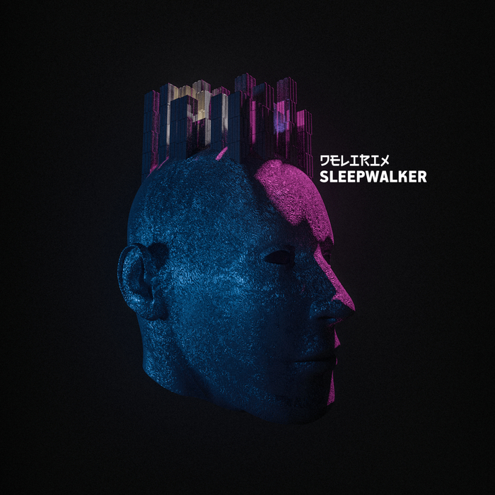 Delirix – Sleepwalker