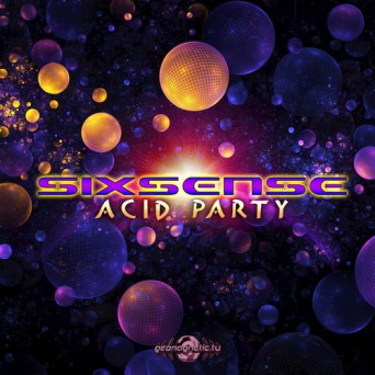 Sixsense – Acid Party