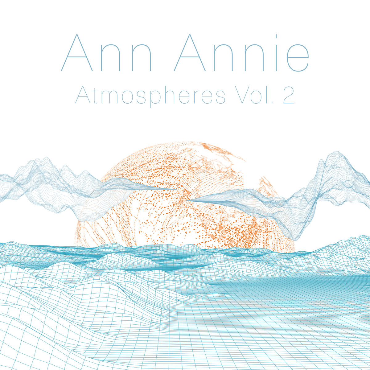 Ann Annie – Atmospheres, Vol. 2