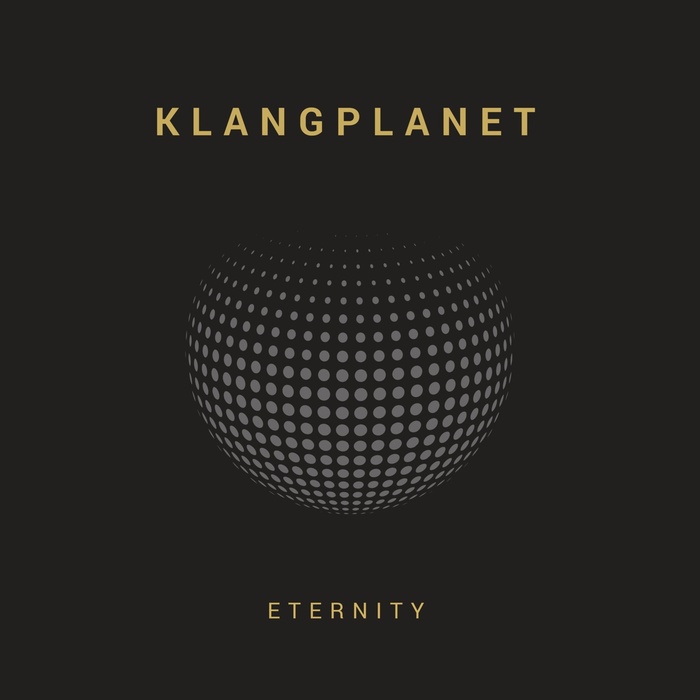KLANGPLANET – Eternity