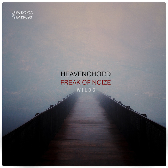 Heavenchord – Wilds (feat. Freak of Noize)