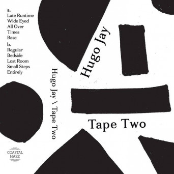 Hugo Jay – Tape Two