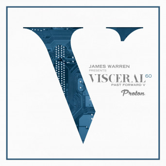 James Warren – Visceral 060 Past Forward V