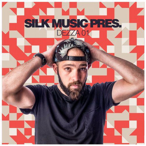 Dezza – Silk Music Pres. Dezza 01