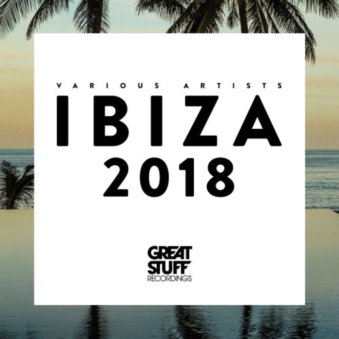Great Stuff: Ibiza 2018