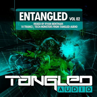 EnTangled Vol 02 Mixed By Ryan Bentham
